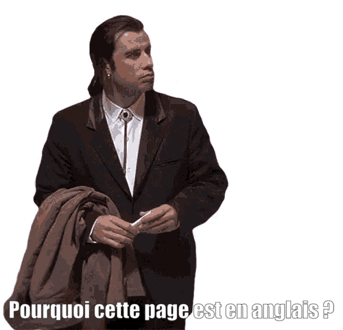 Pourquoi cette page est en anglais ?